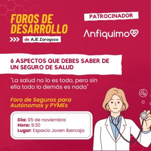 6 aspectos que debes saber de un Seguro de Salud – Foro de Seguros para Autónomos y PYMEs de AJE Zaragoza