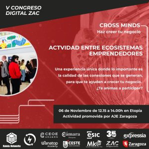 I Edición de Cross-Minds | V Congreso Digital ZAC : ¡haz crecer tu negocio!